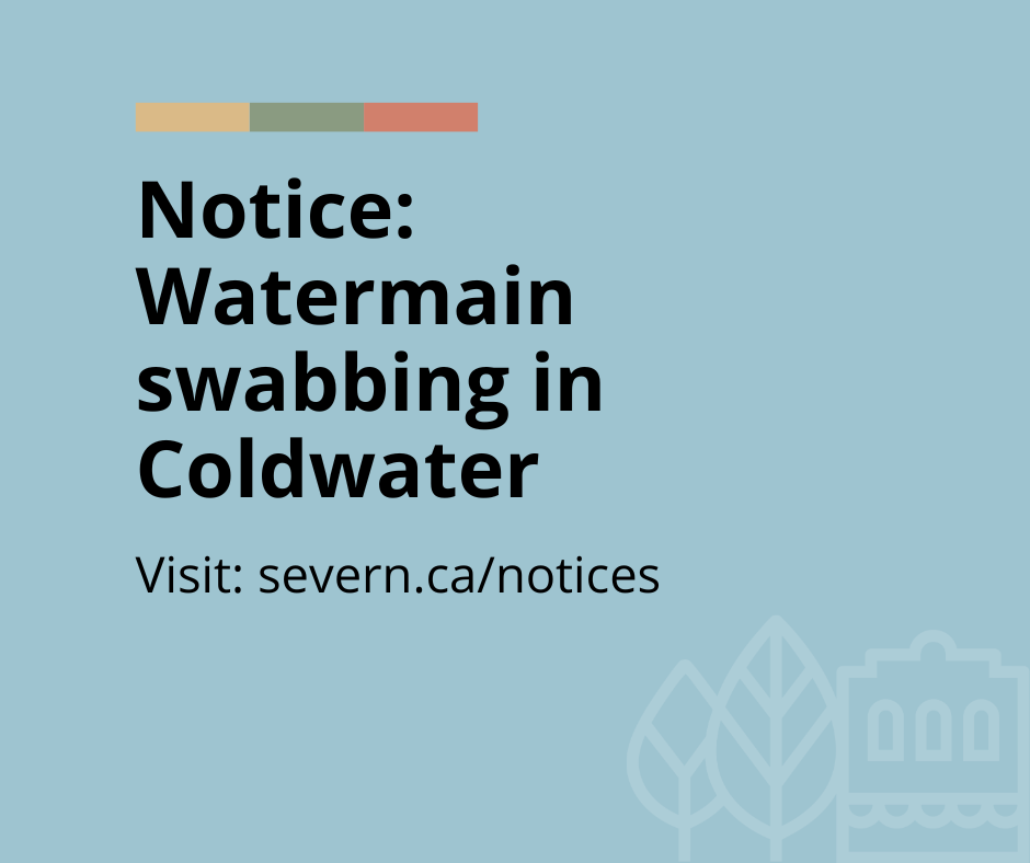 Notice of watermain swabbing in Coldwater